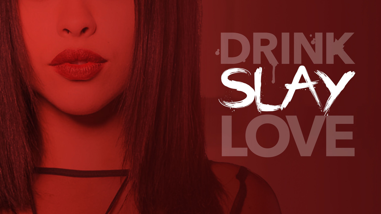 Drink Slay Love - 剧照