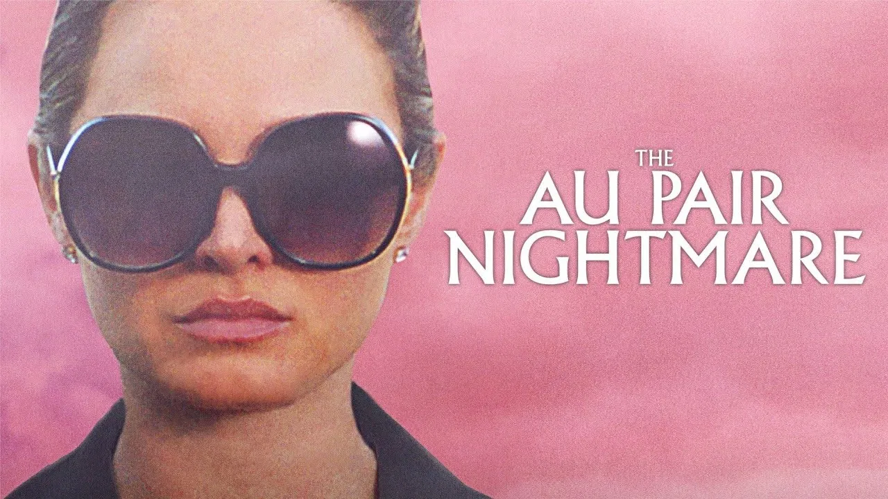 The Au Pair Nightmare - 剧照