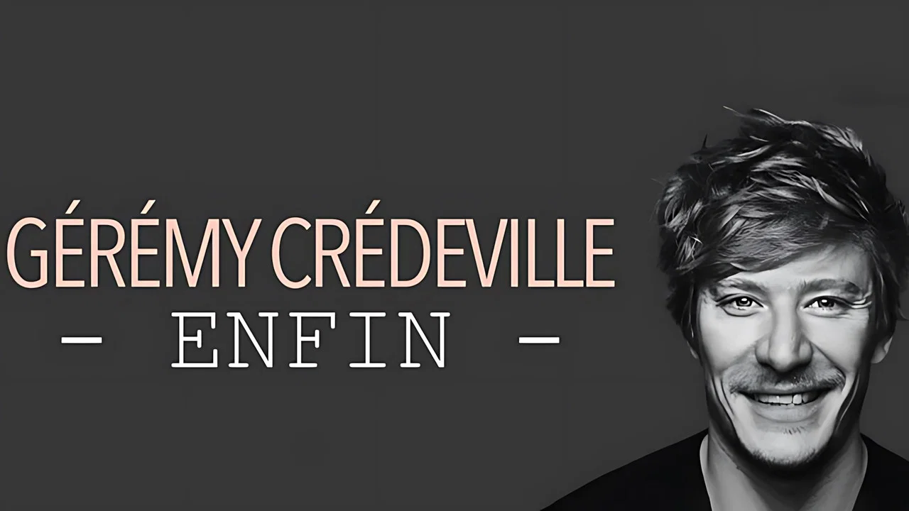 G&eacute;r&eacute;my Cr&eacute;deville : Enfin - 剧照
