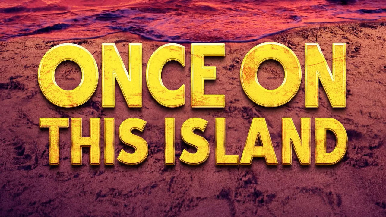 Once on This Island - 剧照