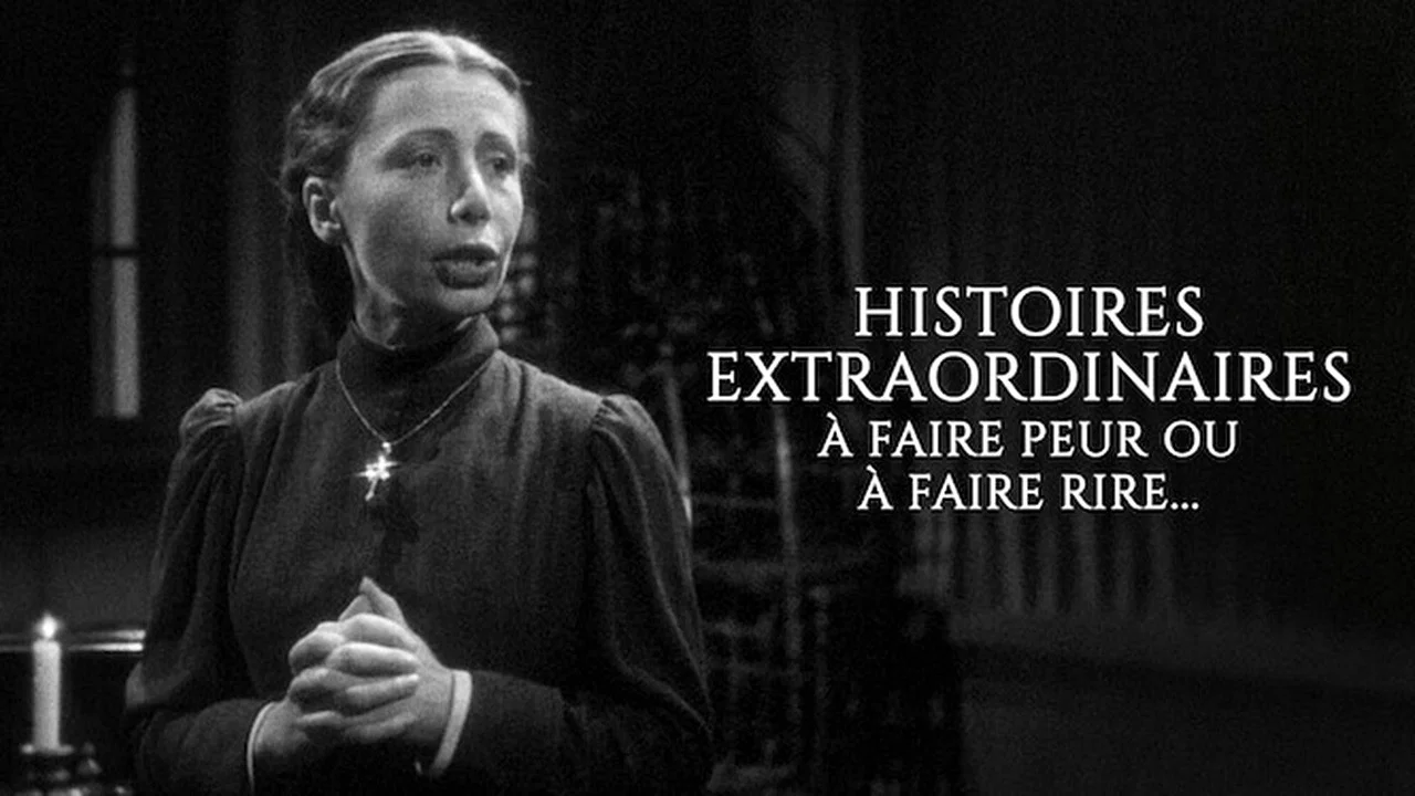 Histoires extraordinaires &agrave; faire peur ou &agrave; faire rire... - 剧照