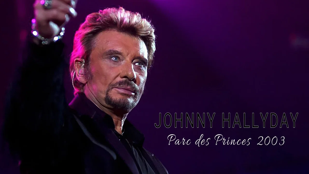 Johnny Hallyday - Parc des Princes 2003 - 剧照