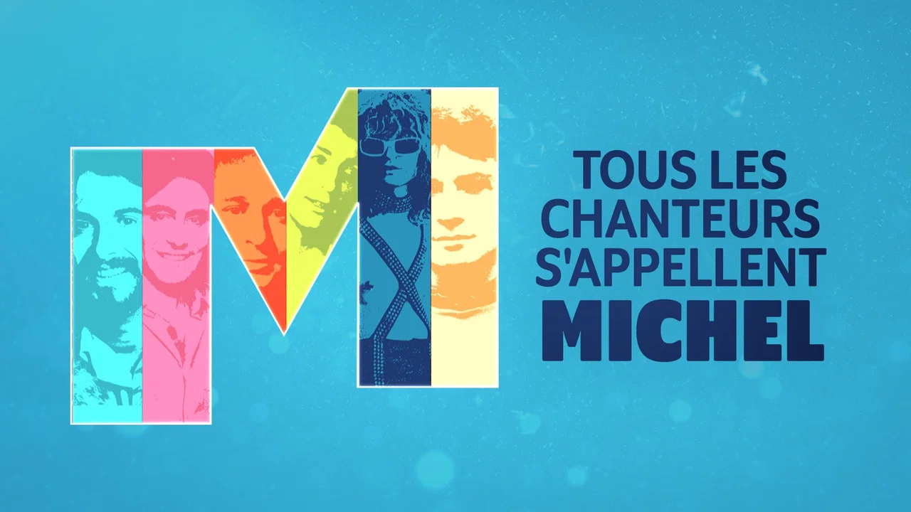 Tous les chanteurs s'appellent Michel - 剧照