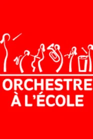 Orchestre &agrave; l'Ecole