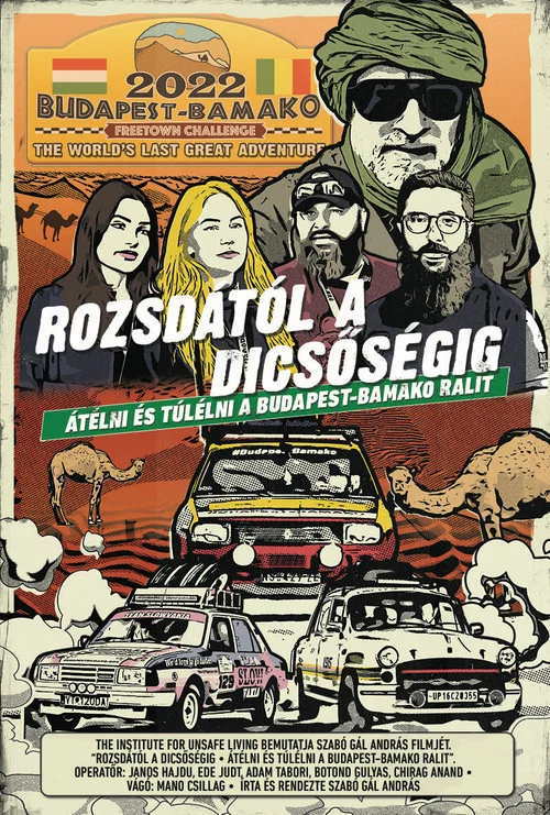 Rozsd&aacute;t&oacute;l a dicsős&eacute;gig - &Aacute;t&eacute;lni &eacute;s t&uacute;l&eacute;lni a Budapest-Bamako ralit