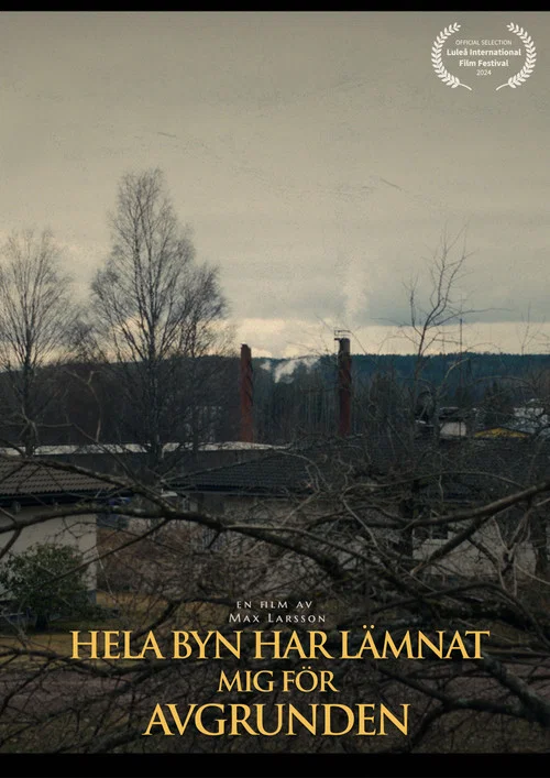 Hela Byn Har L&auml;mnat Mig F&ouml;r Avgrunden