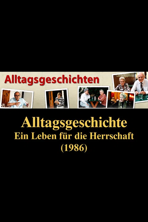 Alltagsgeschichte &ndash; Ein Leben f&uuml;r die Herrschaft: Vom Gl&uuml;ck und Elend der dienstbaren Geister