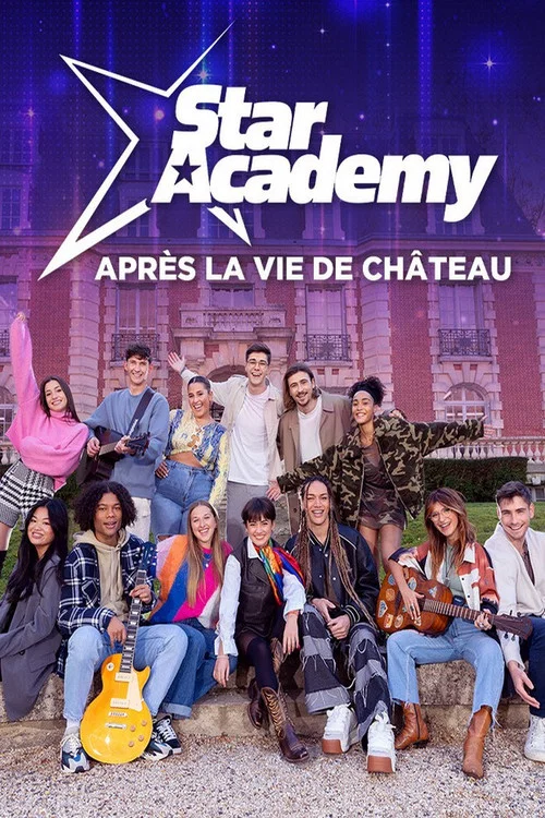 Star Academy : apr&egrave;s la vie de ch&acirc;teau