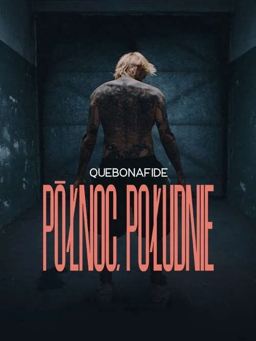 Quebonafide: P&oacute;łnoc, Południe