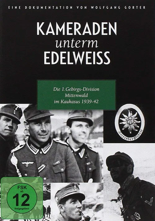 Kameraden unterm Edelwei&szlig;