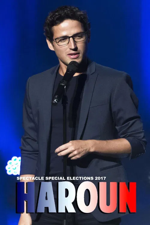 Haroun - Spectacle Sp&eacute;cial Elections