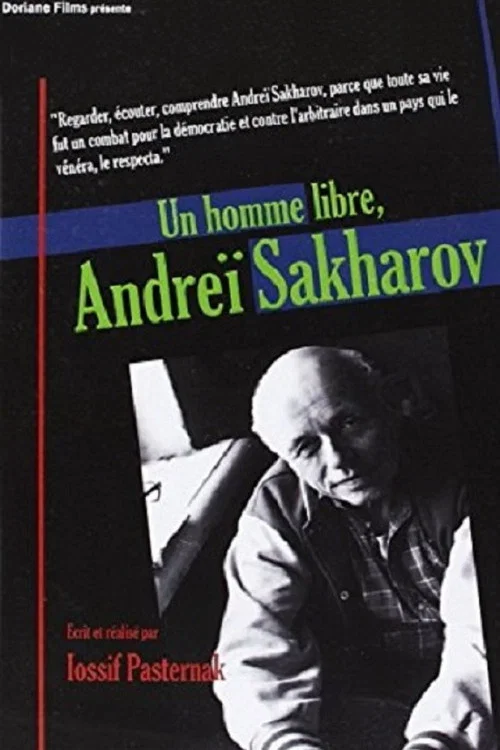 Un homme libre, Andre&iuml; Sakharov