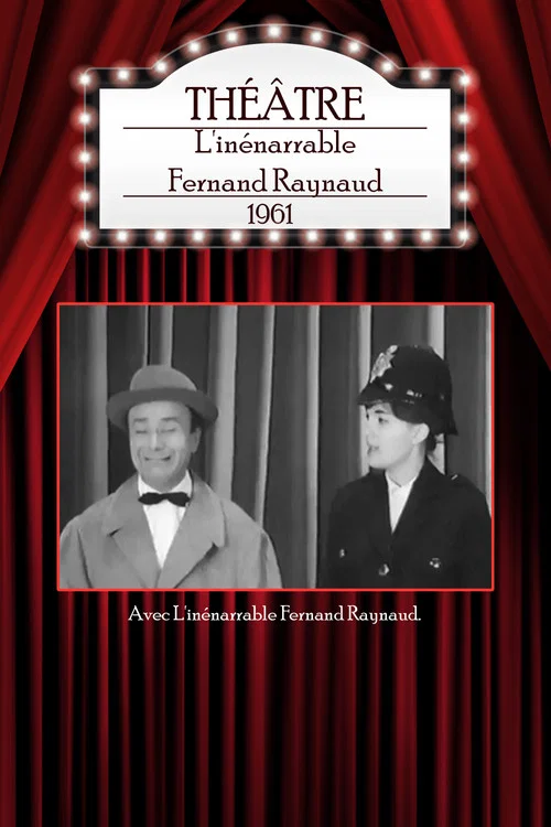 L'in&eacute;narrable Fernand Raynaud