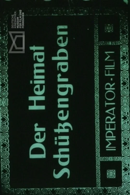 Der Heimat Sch&uuml;tzengraben