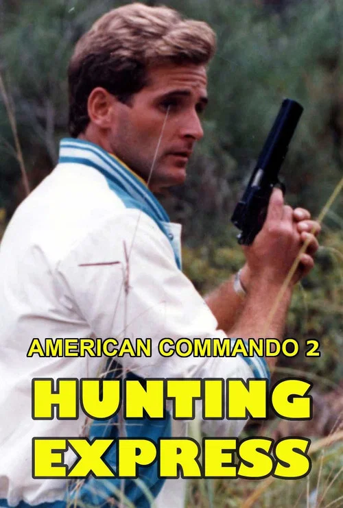 American Commando 2 &mdash; Hunting Express