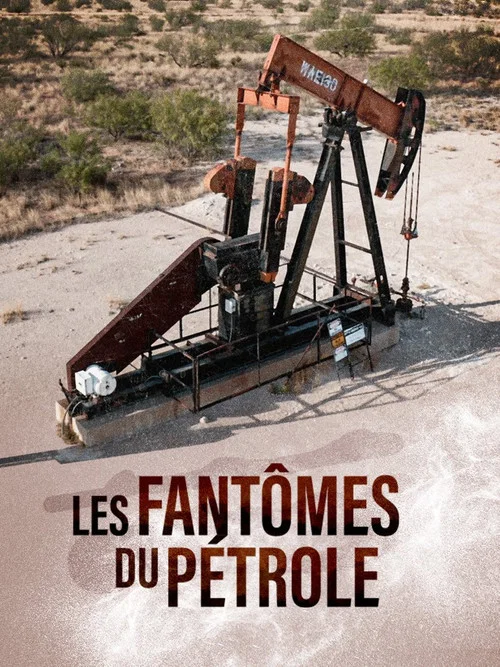 Les Fant&ocirc;mes du P&eacute;trole
