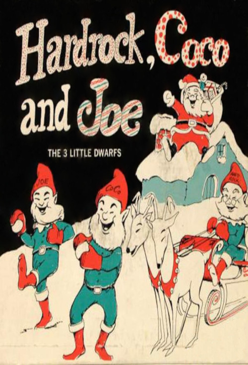 Hardrock, Coco and Joe &mdash; The Three Little Dwarfs