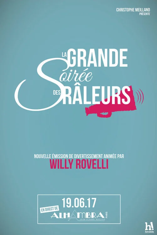 Willy Rovelli et la grande soir&eacute;e des r&acirc;leurs