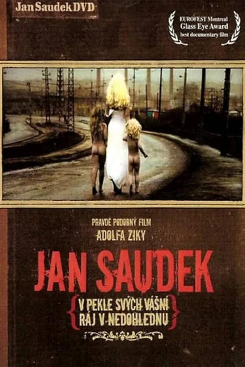 Jan Saudek &ndash; V pekle sv&yacute;ch v&aacute;&scaron;n&iacute;, r&aacute;j v nedohlednu