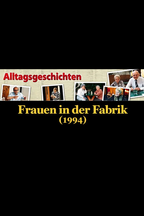 Alltagsgeschichte &ndash; Frauen in der Fabrik