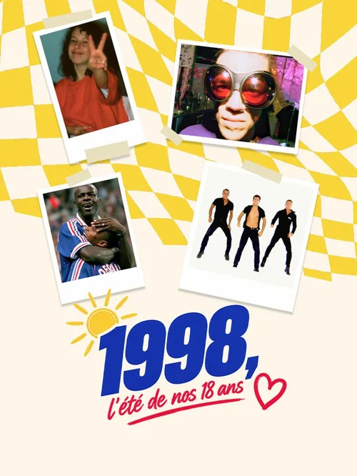 1998, l'&eacute;t&eacute; de nos 18 ans
