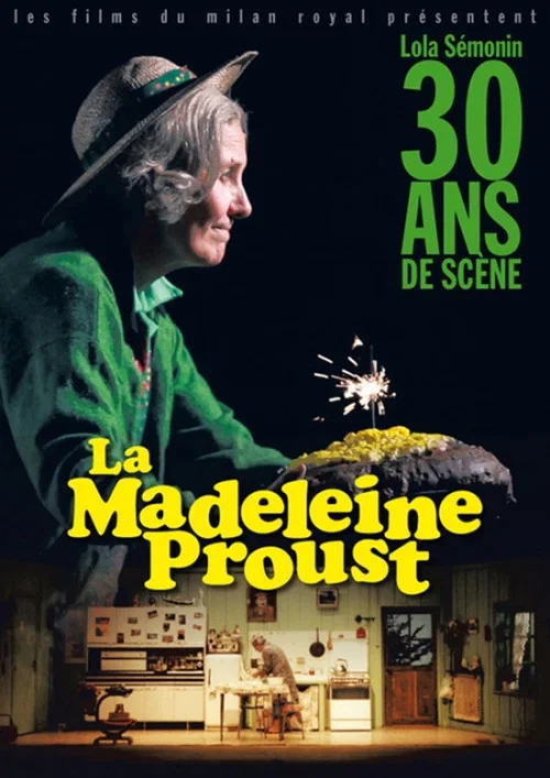 La Madeleine Proust, 30 ans de sc&egrave;ne