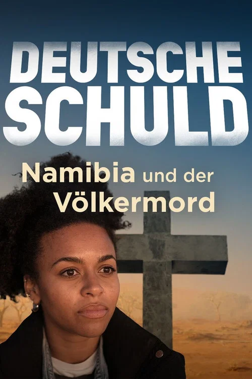 Deutsche Schuld &ndash; Namibia und der V&ouml;lkermord