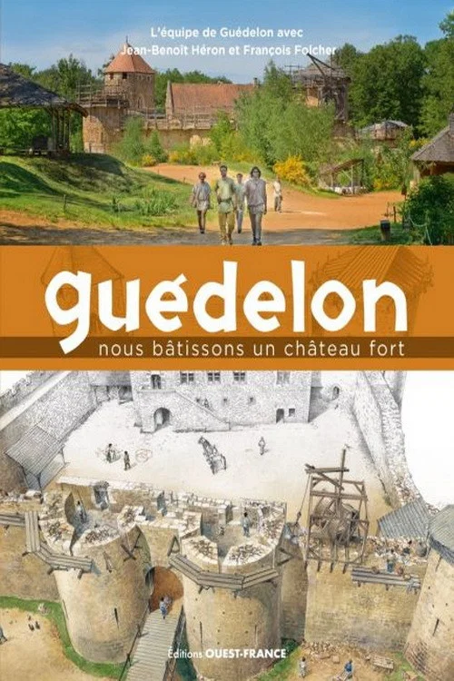 Le d&eacute;fi fou de GU&Eacute;DELON, construire un CH&Acirc;TEAU en AUTONOMIE TOTALE sans P&Eacute;TROLE comme au MOYEN &Acirc;GE