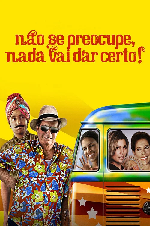 N&atilde;o Se Preocupe, Nada Vai Dar Certo!