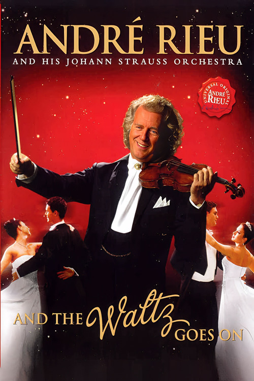 Andr&eacute; Rieu - And The Waltz Goes On