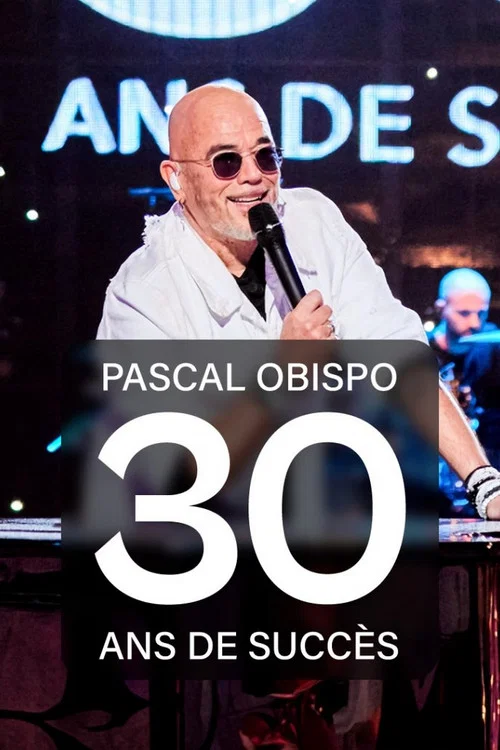 Pascal Obispo : 30 ans de succ&egrave;s