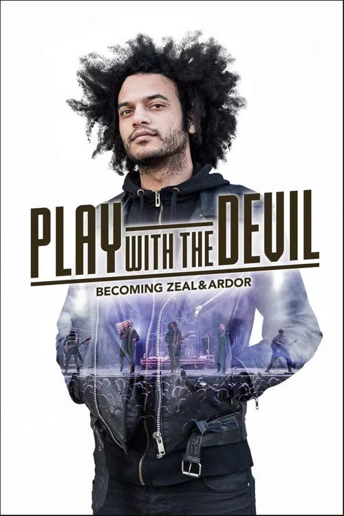 Play with the Devil &ndash; Becoming Zeal & Ardor
