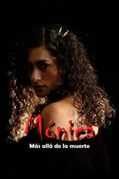 M&oacute;nica, m&aacute;s all&aacute; de la muerte