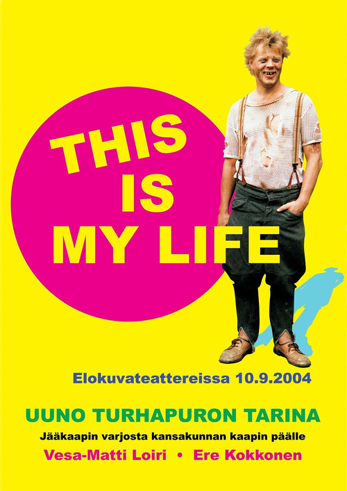 Uuno Turhapuro &ndash; This Is My Life