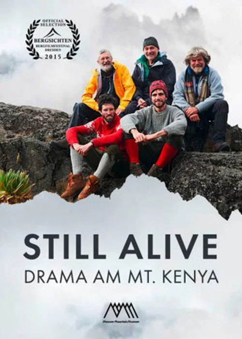 Still Alive &ndash; Drama am Mount Kenya