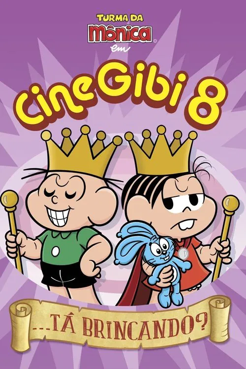 Turma da M&ocirc;nica em Cine Gibi 8: ...T&aacute; Brincando