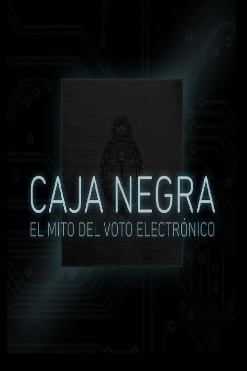 Caja Negra: El mito del voto electr&oacute;nico