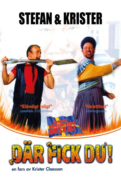D&auml;r fick du!