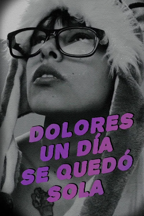 Dolores, un d&iacute;a se qued&oacute; sola...
