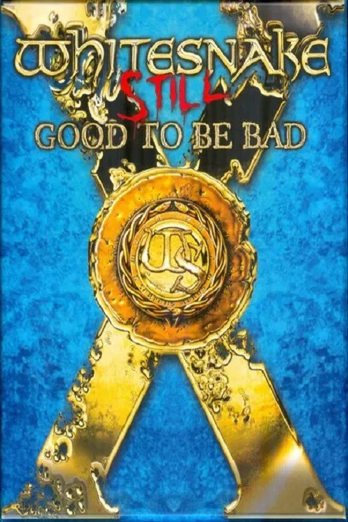 Whitesnake &ndash; Still Good To Be Bad