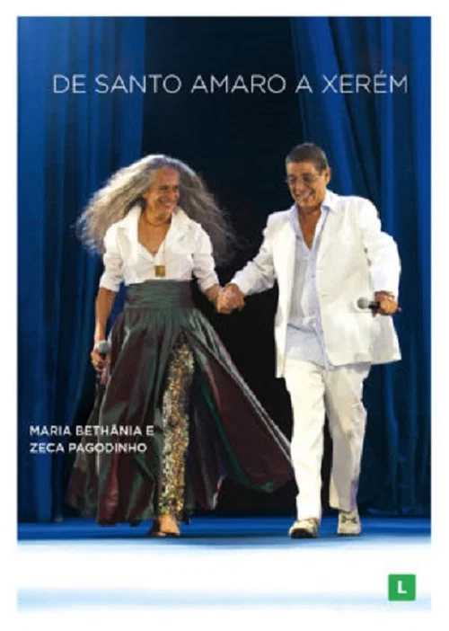 Maria Beth&acirc;nia e Zeca Pagodinho: De Santo Amaro a Xer&eacute;m