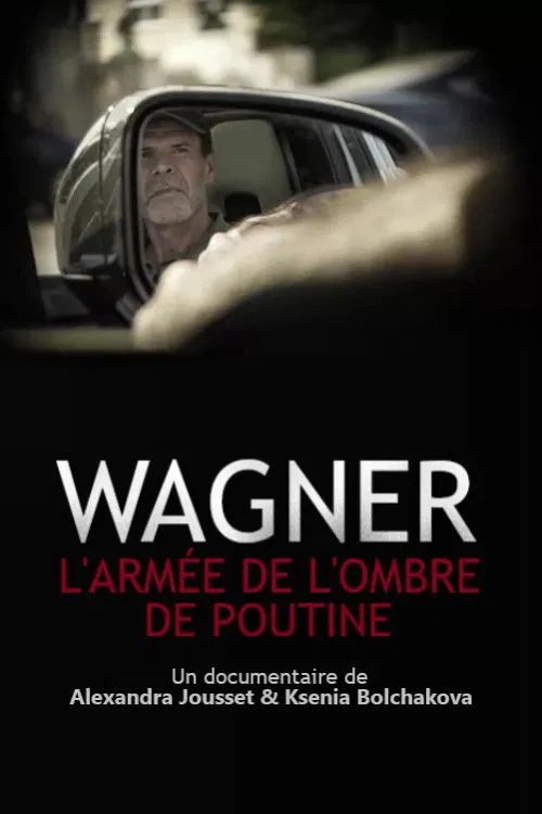 Wagner, l&rsquo;arm&eacute;e de l&rsquo;ombre de Poutine