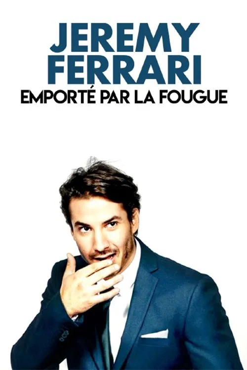J&eacute;r&eacute;my Ferrari - Emport&eacute; par la fougue