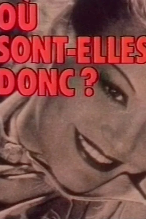 O&ugrave; sont-elles donc ?
