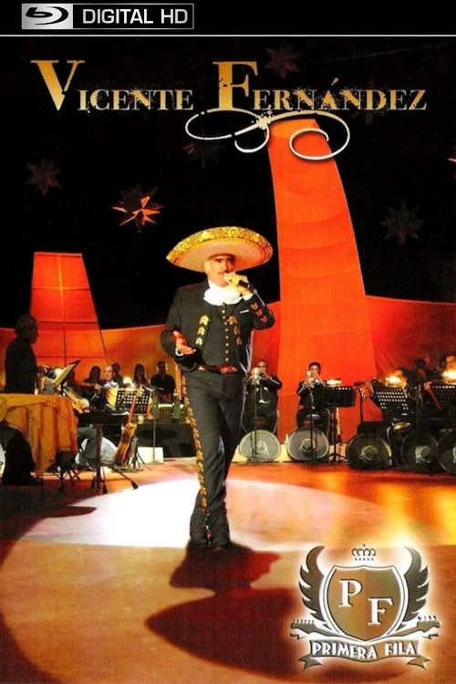 Vicente Fern&aacute;ndez: Primera Fila