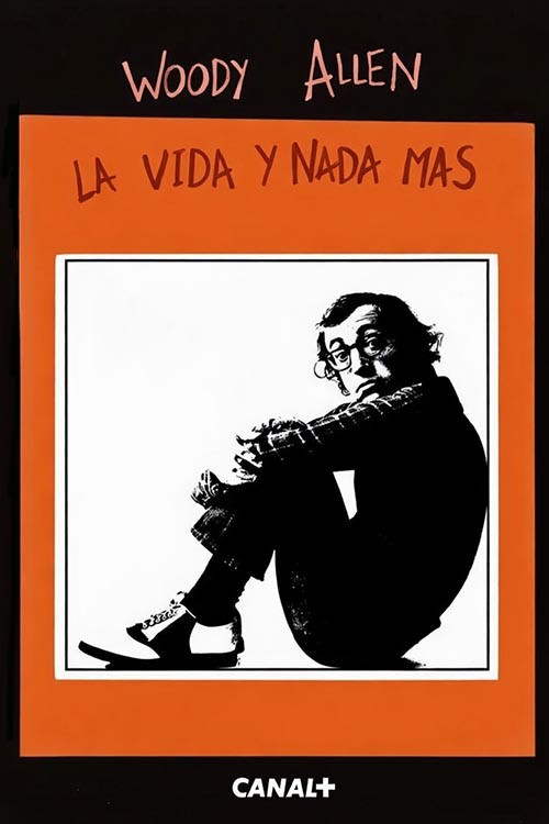 Woody Allen: la vida y nada m&aacute;s