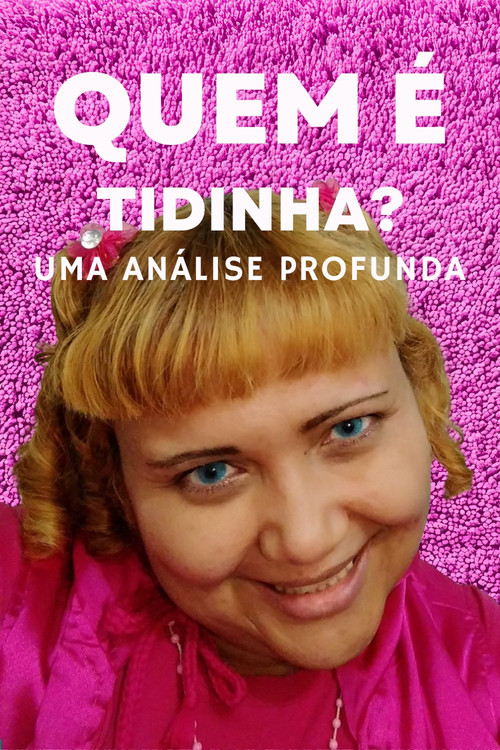 QUEM &Eacute; TIDINHA? | UMA AN&Aacute;LISE PROFUNDA
