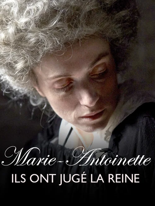 Marie-Antoinette, ils ont jug&eacute; la reine