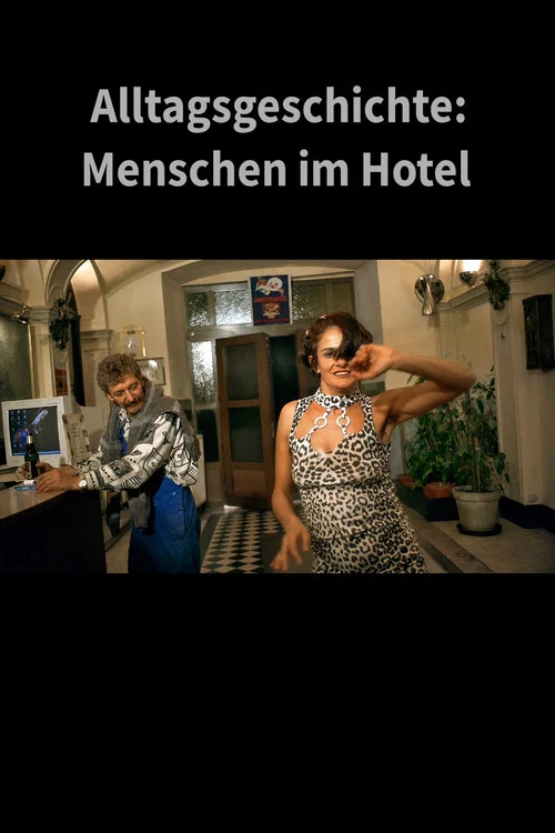Alltagsgeschichte &ndash; Menschen im Hotel
