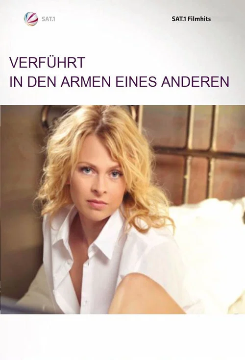 Verf&uuml;hrt - In den Armen eines Anderen